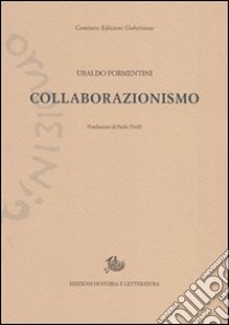 Collaborazionismo libro di Formentini Ubaldo