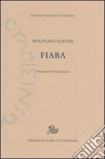 La fiaba libro di Goethe Johann Wolfgang