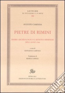 Pietre di Rimini. Diario archeologico e artistico riminese dell'anno 1944 libro di Campana Augusto; Campana G. (cur.)