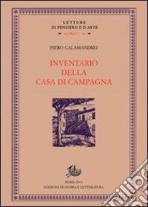 Inventario della casa di campagna libro di Calamandrei Piero