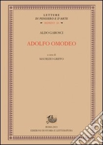 Adolfo Omodeo libro di Garosci Aldo; Griffo M. (cur.)