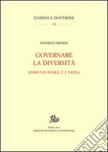 Governare la diversità. Edmund Burke e l'India libro di Niedda Daniele