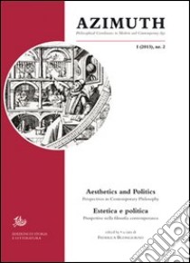 Azimuth (2013). Ediz. italiana e inglese. Vol. 2: Estetica e politica. Prospettive nel pensiero contemporaneo libro di Buongiorno F. (cur.)