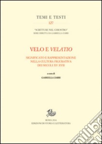 Significato e rappresentazione nella cultura figurativa dei secoli XV-XVII libro di Zarri G. (cur.)