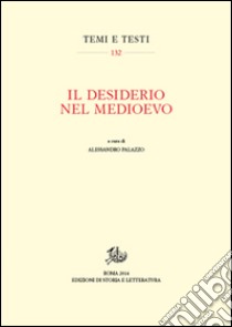 Il desiderio nel Medioevo libro di Palazzo A. (cur.)