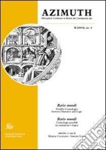 Azimuth (2014). Ediz. italiana e inglese. Vol. 4: Philosophical coordinates in modern and contemporary age libro di Caciolini M. (cur.); Guidi S. (cur.)