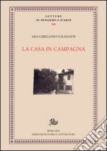 La casa in campagna libro di Gibellino Colesanti Ada