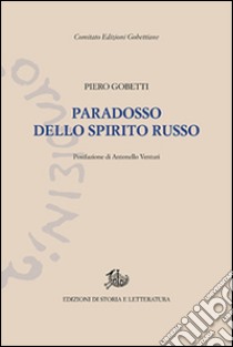 Paradosso dello spirito russo libro di Gobetti Piero