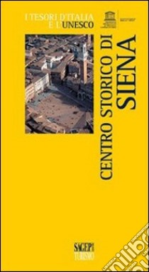 Centro storico di Siena libro di Compagnino Lucia