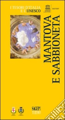 Mantova e Sabbioneta libro di Tosa Lorenzo