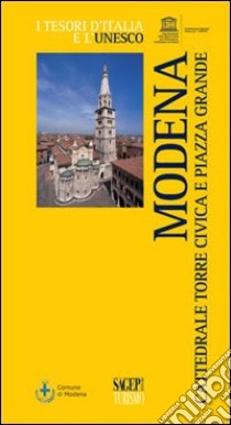 Modena. Cattedrale, Torre civica e piazza grande libro