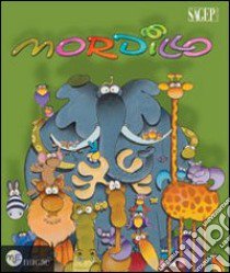 Mordillo. Ediz. multilingue libro