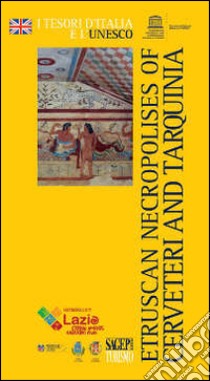 Etruscan necropolises of Cerveteri and Tarquinia libro di Ridi Cristina; Lucarini Cristina