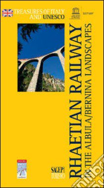 Rhaetian Railway in the Albula/Bernina landscapes libro