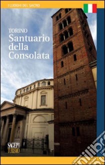 Torino. Santuario della Consolata libro