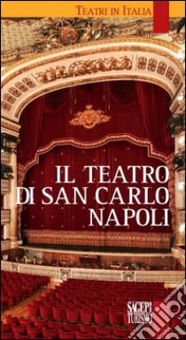 Il teatro di San Carlo Napoli libro