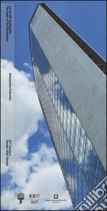 Le età del grattacielo-The ages of the Skyscraper. 21th Century. Design after design. Ediz. italiana e inglese libro di Colombo Alessandro
