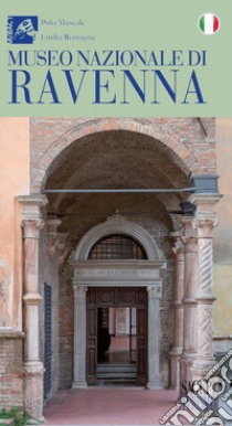 Museo Nazionale di Ravenna libro di Fiori E. (cur.); Scalini M. (cur.)
