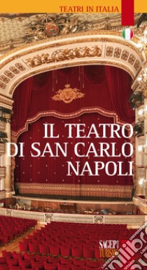 Il teatro di San Carlo Napoli libro