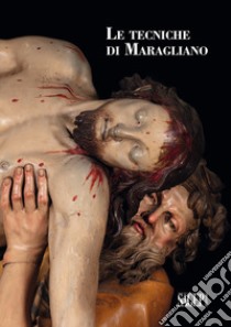 Le tecniche di Maragliano libro di Sanguineti D. (cur.)