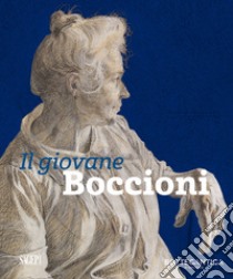 Il giovane Boccioni. Ediz. italiana e inglese libro di Baradel V. (cur.)