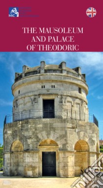 The Mausoleum and Palace of Teodorico libro di Cozzolino G. (cur.)