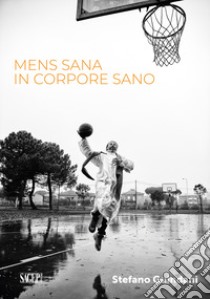 Men sana in corpore sano. Ediz. illustrata libro di Guindani Stefano; Curti D. (cur.)