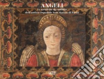 Angeli. Le tavolette da soffitto dell'Antico Ospedale San Matteo di Pavia libro di Magrassi Matricardi A. L. (cur.)