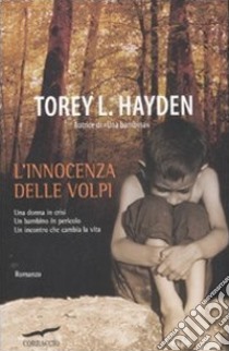 L'innocenza delle volpi libro di Hayden Torey L.