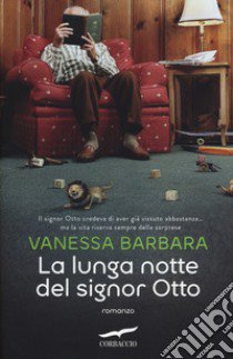 La lunga notte del signor Otto libro di Barbara Vanessa