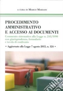 Procedimento amministrativo e accesso ai documenti libro di Mariani Marco