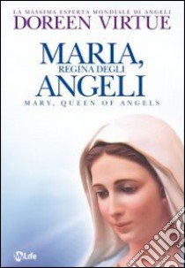 Maria, regina degli angeli libro di Virtue Doreen