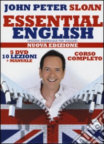 Essential english. Inglese essenziale per italiani. Videocorso. DVD. Con manuale (italiano) libro di Sloan John Peter