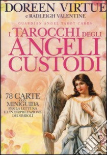 I tarocchi degli angeli custodi. 78 Carte. Con libro libro di Virtue Doreen; Radleigh Valentine