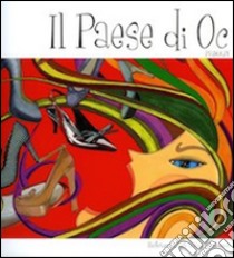 I paese di Oc libro di Giordanengo Elide