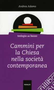 Cammini per la Chiesa libro di Adamo Andrea