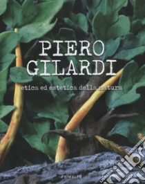 Etica ed estetica della natura libro di Gilardi Piero