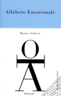 Alfabeto emozionale libro di Anfossi Maura