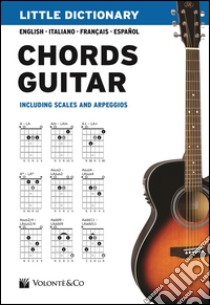 Little dictionary. Chords guitar libro di Bontempi Pierluigi