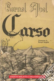 Carso libro di Abel Kornel