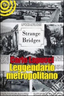 Leggendario metropolitano libro di Lapucci Carlo