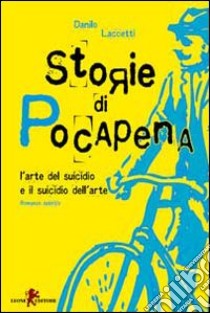 Storie di Pocapena libro di Laccetti Danilo