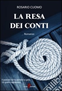 La resa dei conti libro di Cuomo Rosario