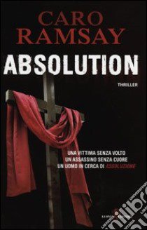 Absolution libro di Ramsay Caro