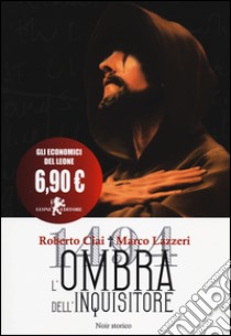 L'ombra dell'inquisitore libro di Ciai Roberto; Lazzeri Marco