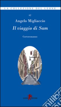 Il viaggio di Sam libro di Migliaccio Angelo