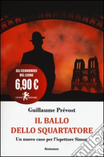 Il ballo dello squartatore. Un nuovo caso per l'ispettore Simon libro di Prévost Guillaume