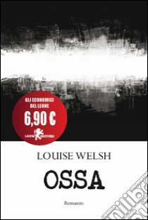 Ossa libro di Welsh Louise