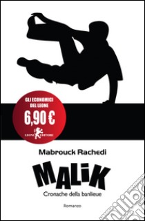 Malik. Cronache della banlieue libro di Rachedi Mabrouck