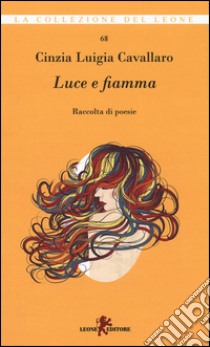 Luce e fiamma libro di Cavallaro Cinzia L.